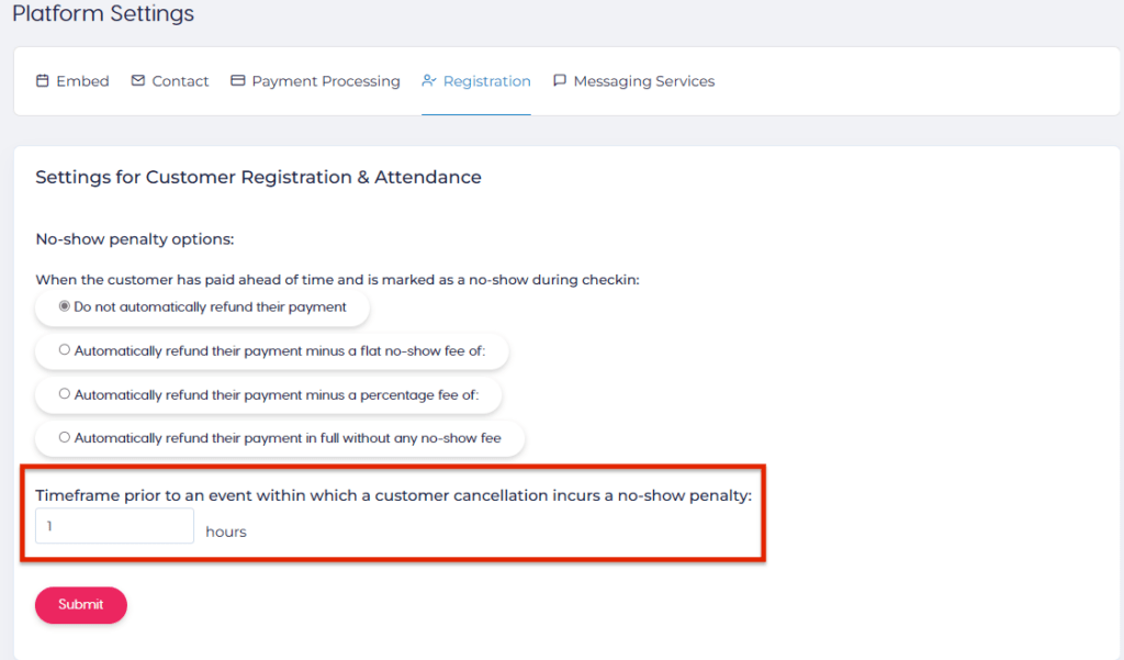 No-show penalty applies if a customer doesn't show up within one hour of the event